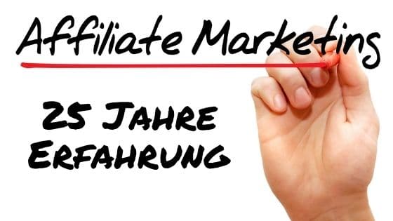 Affiliate Marketing Erfahrung 25 Jahre