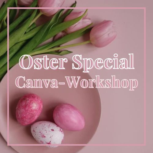 Oster-Special Canva-Workshop