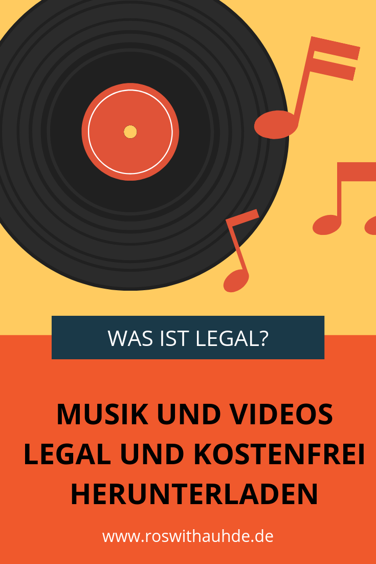 MUSIK UND VIDEOS LEGAL UND KOSTENFREI HERUNTERLADEN