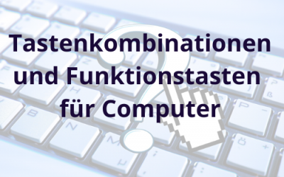 Tastenkombinationen und Funktionstasten für Computer